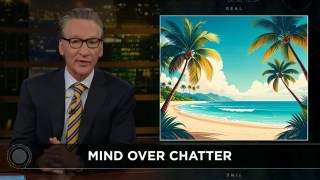 Bill Maher Says People Need to ‘Triage’ Trump Outrage and ‘Make Some Rational Decisions About What to Lose Our S– Over’