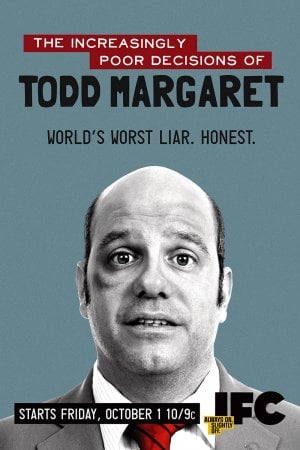 The Increasingly Poor Decisions of Todd Margaret TV series 2010 poster.